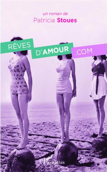 Couverture du livre « Rêves d'amour.com » de Patricia Stoues aux éditions L'harmattan