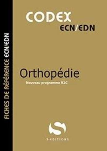 Couverture du livre « Codex ECN : orthopédie » de Gavoille Antoine aux éditions S-editions