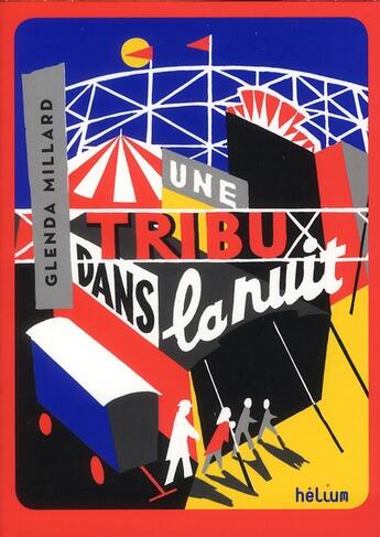 Couverture du livre « Une tribu dans la nuit » de Glenda Millard aux éditions Helium