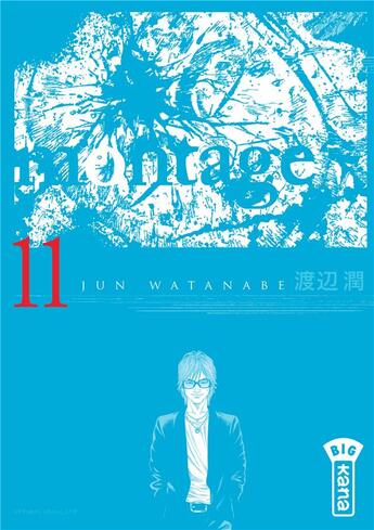 Couverture du livre « Montage Tome 11 » de Jun Watanabe aux éditions Kana