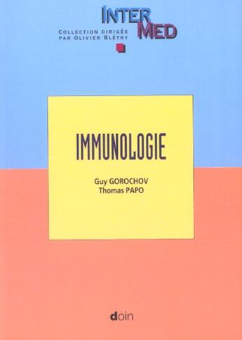 Couverture du livre « Immunologie » de Papo-Gorochov aux éditions Doin