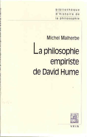 Couverture du livre « La philosophie empiriste de David Hume » de Michel Malherbe aux éditions Vrin