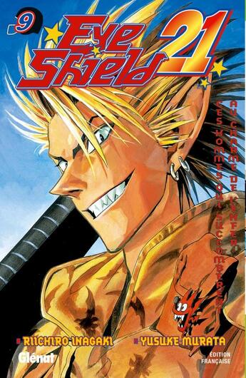 Couverture du livre « Eyeshield 21 Tome 9 : ces hommes qui succombèrent au charme de l'enfer » de Riichiro Inagaki et Yusuke Murata aux éditions Glenat