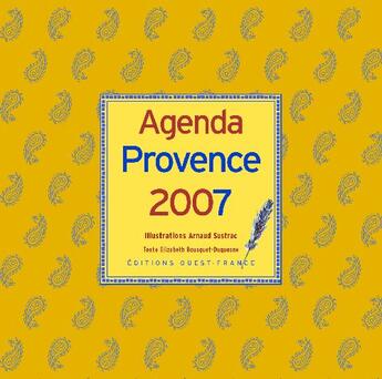 Couverture du livre « Agenda Provence (édition 2007) » de Bousquet-Duquesne/Su aux éditions Ouest France