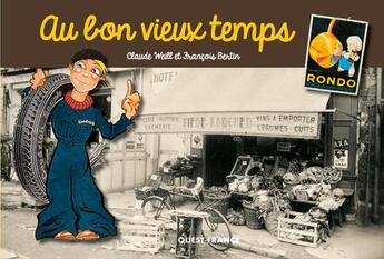 Couverture du livre « Au bon vieux temps » de Francois Bertin et Claude Weill aux éditions Ouest France