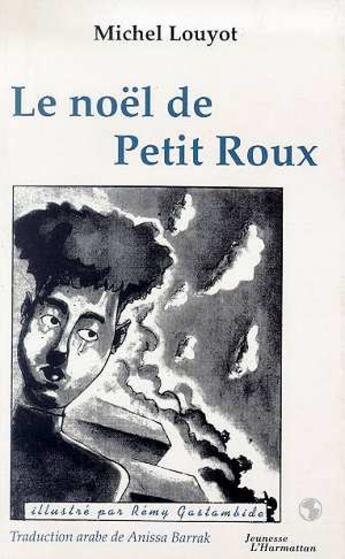 Couverture du livre « Le Noël de petit roux » de Michel Louyot aux éditions L'harmattan