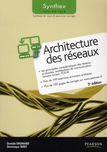 Couverture du livre « SYNTHEX ; architecture des réseaux (2 édition) » de Daniele Dromard et Dominique Seret aux éditions Pearson