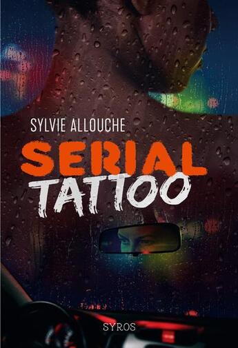 Couverture du livre « Serial tattoo » de Sylvie Allouche aux éditions Syros
