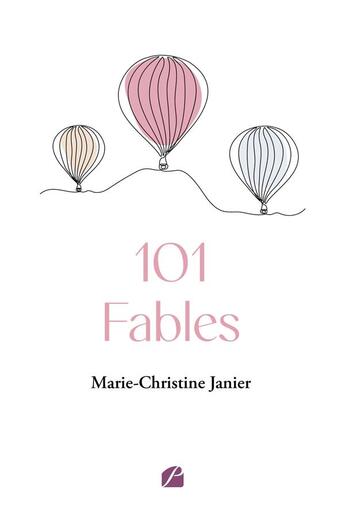 Couverture du livre « 101 Fables » de Marie-Christine Janier aux éditions Editions Du Panthéon