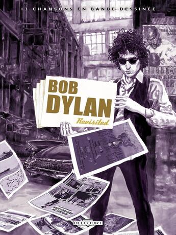 Couverture du livre « Bob Dylan revisited » de  aux éditions Delcourt