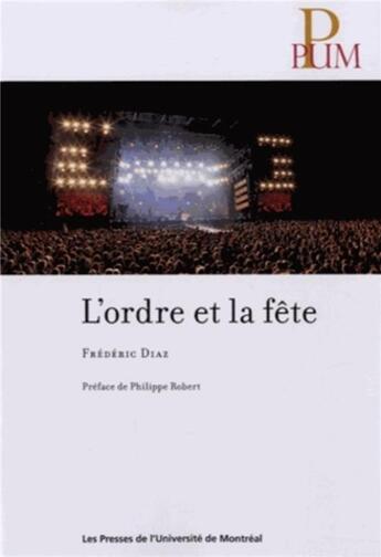 Couverture du livre « Ordre et la fete (l') » de Frederic Diaz aux éditions Pu De Montreal