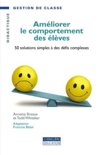 Couverture du livre « Améliorer le comportement des élèves » de Breaux-Whitaker aux éditions Cheneliere Mcgraw-hill