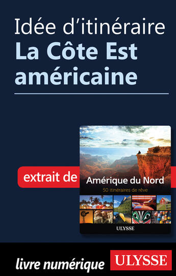 Couverture du livre « Idée d'itinéraire - La Côte Est américaine » de  aux éditions Epagine