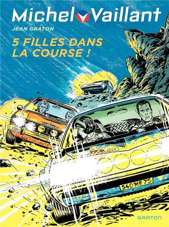 Couverture du livre « Michel Vaillant Tome 19 : 5 filles dans la course ! » de Jean Graton aux éditions Dupuis