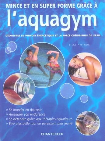 Couverture du livre « Mince Et En Superforme Grace A L'Aquagym » de Silke Amthor aux éditions Chantecler