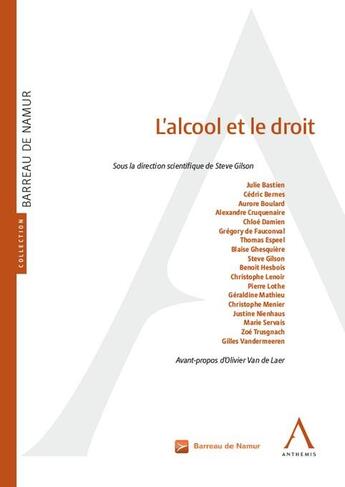 Couverture du livre « L'alcool et le droit » de Steve Gilson aux éditions Anthemis