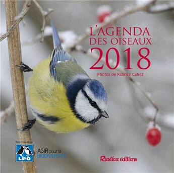 Couverture du livre « L'agenda des oiseaux (édition 2018) » de Fabrice Cahez aux éditions Rustica