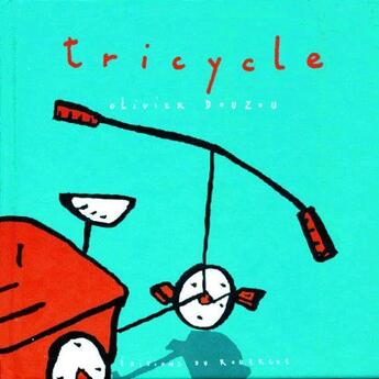 Couverture du livre « Tricycle » de Olivier Douzou aux éditions Rouergue