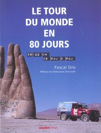 Couverture du livre « Le Tour Du Monde En 80 Jours ; 35122 Km De Pau A Pau » de Pascal Dro aux éditions Mango