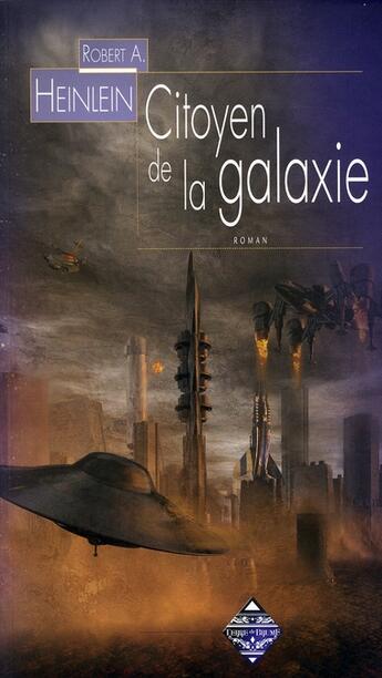 Couverture du livre « Citoyen de la galaxie » de Robert Anson Heinlein aux éditions Terre De Brume