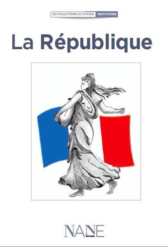 Couverture du livre « La République » de Gerard Moreaux aux éditions Nane