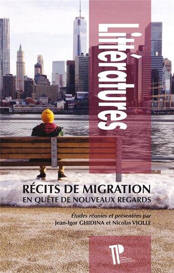 Couverture du livre « Récits de migration ; en quête de nouveaux regards » de Nicolas Violle et Jean-Igor Ghidina aux éditions Pu De Clermont Ferrand