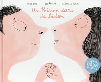 Couverture du livre « Un poisson dans le bidon » de Magali Le Huche et David Sire aux éditions Sarbacane