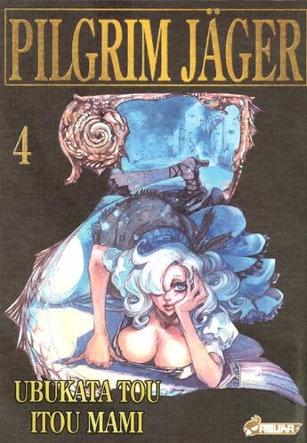 Couverture du livre « Pilgrim jager t.4 » de Tou Ubukata et Mami Itou aux éditions Asuka