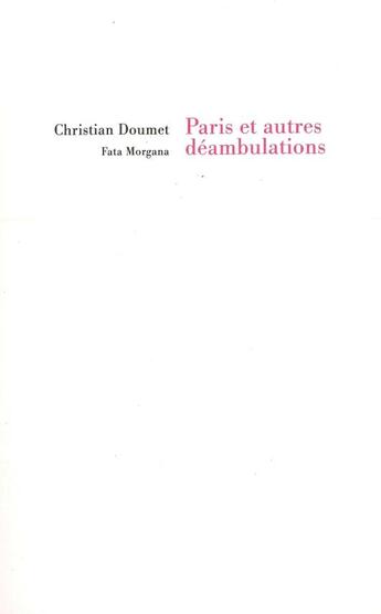 Couverture du livre « Paris et autres déambulations » de Christian Doumet aux éditions Fata Morgana