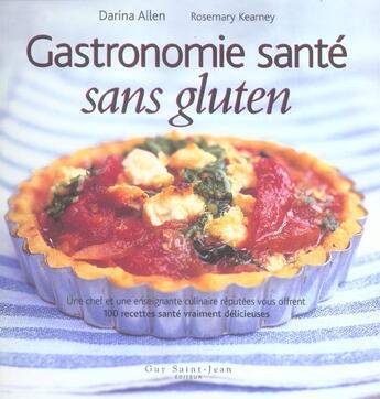 Couverture du livre « Gastronomie sante sans gluten » de Darina Allen et Rosemary Kearney aux éditions Saint-jean Editeur