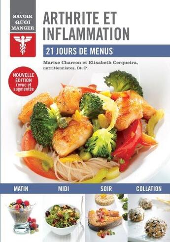 Couverture du livre « Savoir quoi manger ; arthrite et inflammation » de Elisabeth Cerqueira aux éditions Modus Vivendi