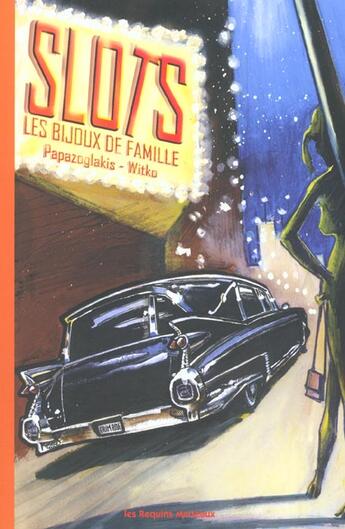 Couverture du livre « Bijoux de famille t.2 ; slots » de Papazoglakis et Witko aux éditions Requins Marteaux