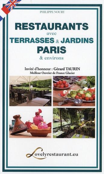 Couverture du livre « Restaurants avec terrasses et jardins, Paris & environs (édition 2010) » de Philippe Noury aux éditions Impla