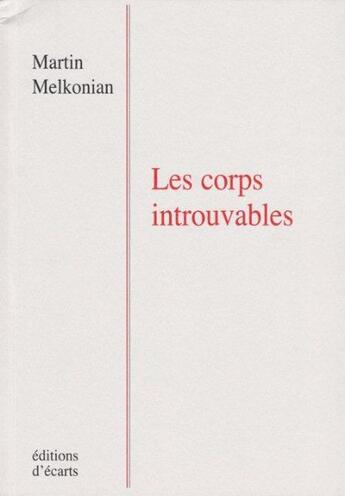 Couverture du livre « Les corps introuvables » de Martin Melkonian aux éditions Ecarts