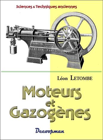 Couverture du livre « Moteurs et gazogènes » de Leon Letombe aux éditions Decoopman