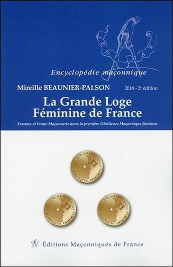 Couverture du livre « La grande loge féminine de France (2e édition) » de Mireille Beaunier-Palson aux éditions Edimaf