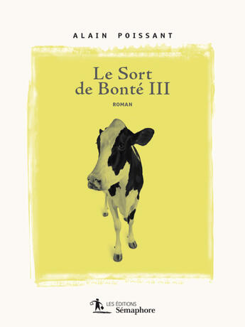 Couverture du livre « Le sort de bonte iii » de Poissant Alain aux éditions Editions Semaphore