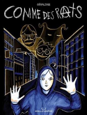 Couverture du livre « Comme des rats » de Geraldine Grotov aux éditions Moelle Graphik