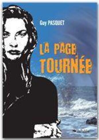 Couverture du livre « La page tournée » de Guy Pasquet aux éditions Jepublie