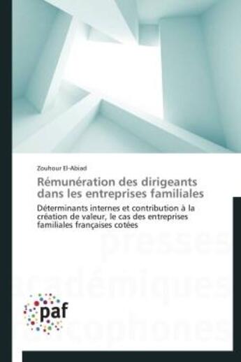 Couverture du livre « Rémunération des dirigeants dans les entreprises familiales » de Zouhour El-Abiad aux éditions Presses Academiques Francophones