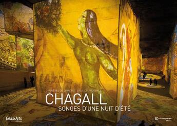 Couverture du livre « Chagall, songes d'une nuit d'été ; carrières de Lumières » de  aux éditions Beaux Arts Editions