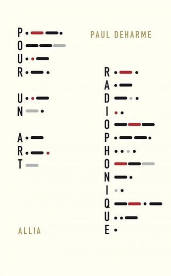 Couverture du livre « Pour un art radiophonique » de Paul Deharme aux éditions Allia