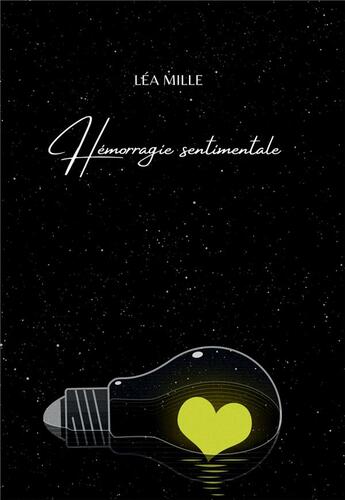 Couverture du livre « Hémorragie sentimentale » de Lea Mille aux éditions Bookelis