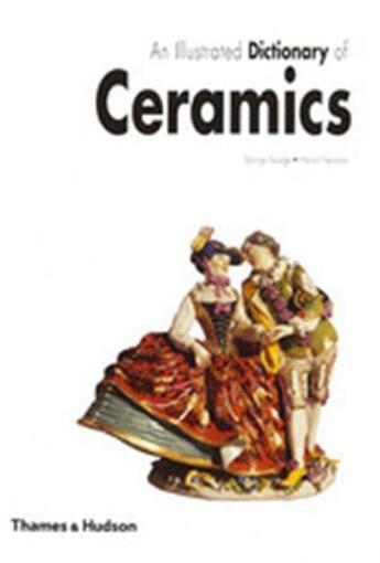 Couverture du livre « An illustrated dictionary of ceramics (paperback) » de  aux éditions Thames & Hudson