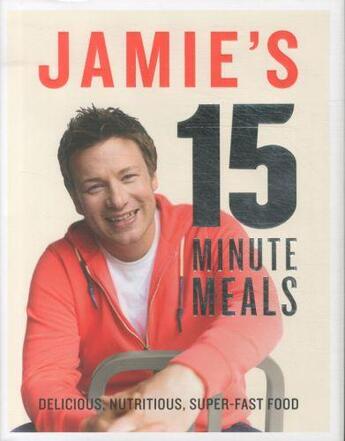 Couverture du livre « Jamie's 15-minute meals » de Jamie Oliver aux éditions Michael Joseph