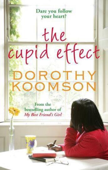 Couverture du livre « The Cupid Effect » de Dorothy Koomson aux éditions Little Brown Book Group Digital