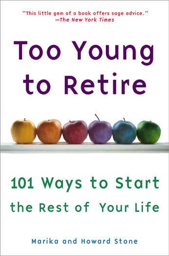 Couverture du livre « Too Young to Retire » de Stone Howard aux éditions Penguin Group Us