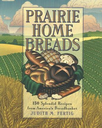 Couverture du livre « Prairie Home Breads » de Fertig Judith M aux éditions Harvard Common Press