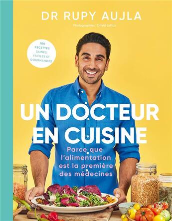 Couverture du livre « Un Docteur en cuisine » de Dr Rupy Aujla aux éditions Hachette Pratique