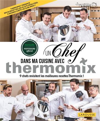 Couverture du livre « Un chef dans ma cuisine avec thermomix » de  aux éditions Larousse